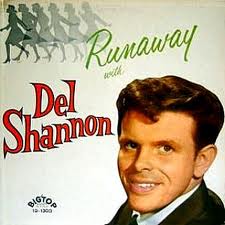 Del Shannon - Runaway